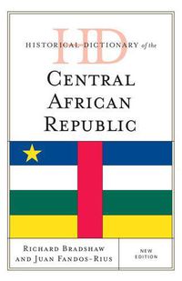 Cover image for Historical Dictionary of the Central African Republic