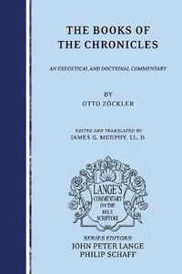 Cover image for The Books of the Chronicles: An Exegetical and Doctrinal Commentary