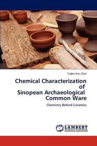 Cover image for Chemical Characterization of Sinopean Archaeological Common Ware