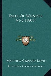 Cover image for Tales of Wonder V1-2 (1801)