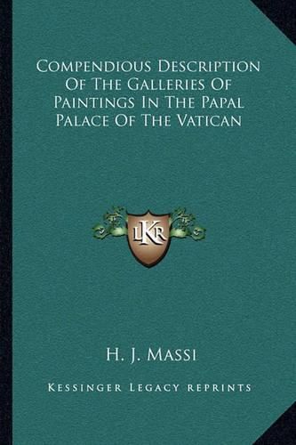 Cover image for Compendious Description of the Galleries of Paintings in the Papal Palace of the Vatican