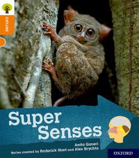 Cover image for Oxford Reading Tree Explore with Biff, Chip and Kipper: Oxford Level 6: Super Senses