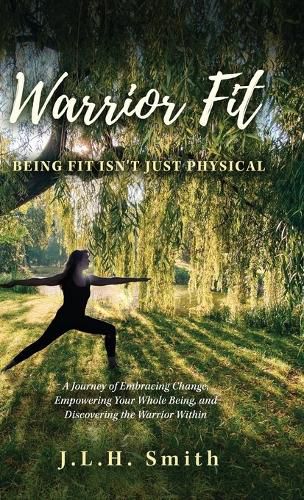 Warrior Fit Being Fit Isn't Just Physical