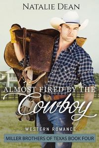 Cover image for Almost Fired by the Cowboy