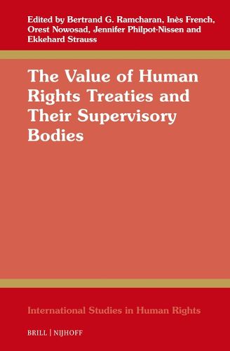 Cover image for The Value of Human Rights Treaties and Their Supervisory Bodies