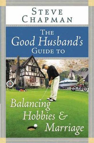 Cover image for The Good Husband's Guide to Balancing Hobbies and Marriage