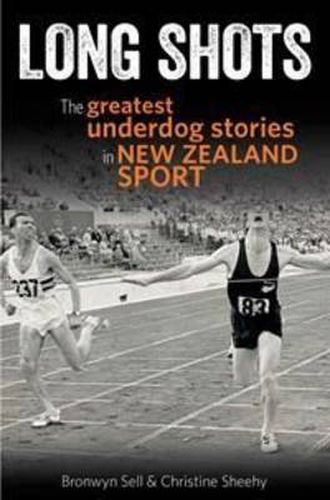 Cover image for Long Shots: The greatest underdog stories in New Zealand sport