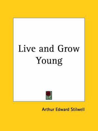 Cover image for Live and Grow Young (1921)