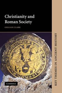 Cover image for Christianity and Roman Society
