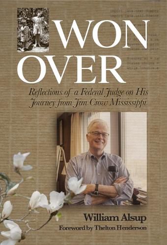 Cover image for Won Over: Reflections of a Federal Judge on His Journey from Jim Crow Mississippi