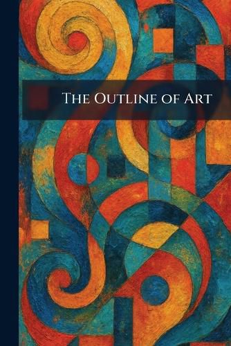 Cover image for The Outline of Art