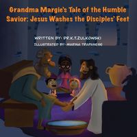 Cover image for Grandma Margie's Tale of the Humble Savior