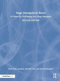 Cover image for Stage Management Basics: A Primer for Performing Arts Stage Managers