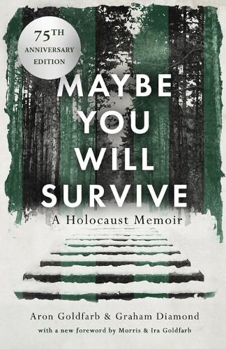 Cover image for Maybe You Will Survive: A Holocaust Memoir