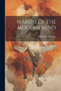 Cover image for Makers of the Modern Mind