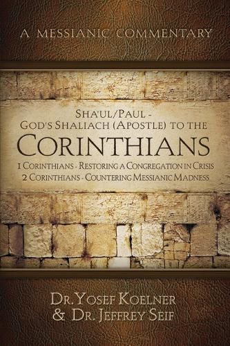 Sha'ul / Paul - God's Shaliach's (Apostle's) to the Corinthians 1 Corinthians