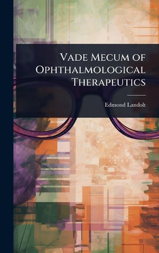 Cover image for Vade Mecum of Ophthalmological Therapeutics