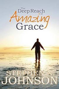 Cover image for The Deep Reach of Amazing Grace