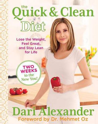 Cover image for Quick & Clean Diet: Lose The Weight, Feel Great, And Stay Lean For Life