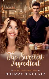 Cover image for The Sweetest Ingredient