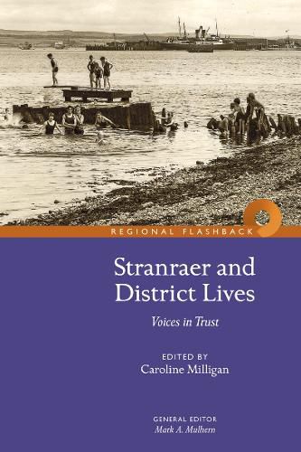 Cover image for Stranraer and District Lives: Voices in Trust