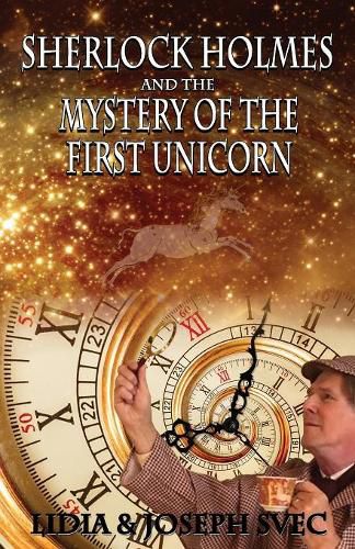 Cover image for Sherlock Holmes and The Mystery of The First Unicorn