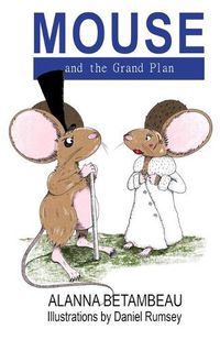 Cover image for MOUSE and the Grand Plan