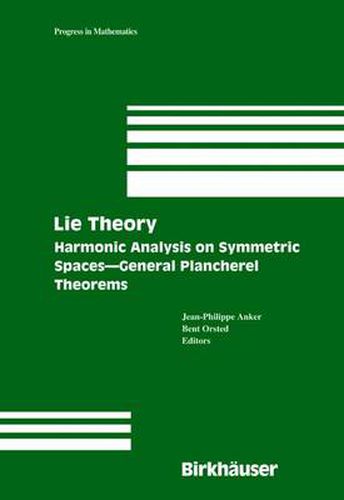 Cover image for Lie Theory: Harmonic Analysis on Symmetric Spaces - General Plancherel Theorems