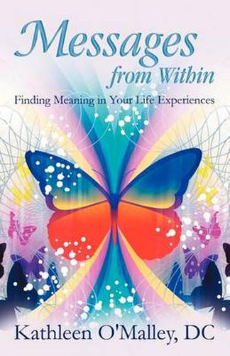 Cover image for Messages from Within: Finding Meaning in Your Life Experiences