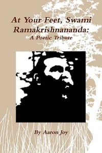Cover image for At Your Feet, Swami Ramakrishnananda