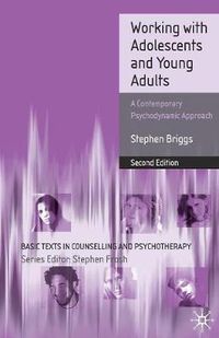 Cover image for Working With Adolescents and Young Adults: A Contemporary Psychodynamic Approach