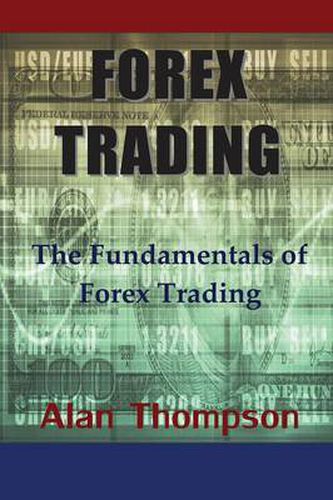 Cover image for Forex Trading: The Fundamentals of Forex Trading