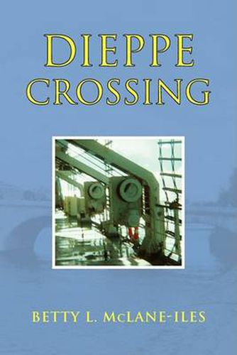 Cover image for Dieppe Crossing