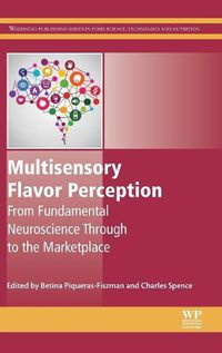 Cover image for Multisensory Flavor Perception: From Fundamental Neuroscience Through to the Marketplace