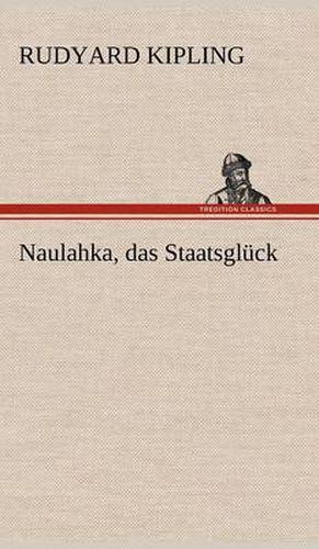 Cover image for Naulahka, Das Staatsgluck