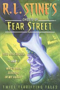 Cover image for R.L.Stine's Ghosts of Fear Street: Twice Terrifying Tales #1