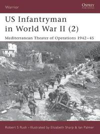 Cover image for US Infantryman in World War II (2): Mediterranean Theater of Operations 1942-45