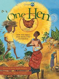 Cover image for One Hen: How One Small Loan Made a Big Difference