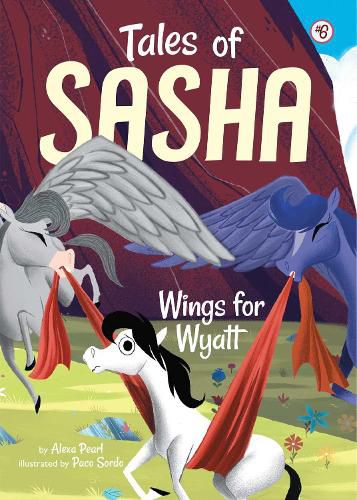 Cover image for Tales of Sasha 6: Wings for Wyatt