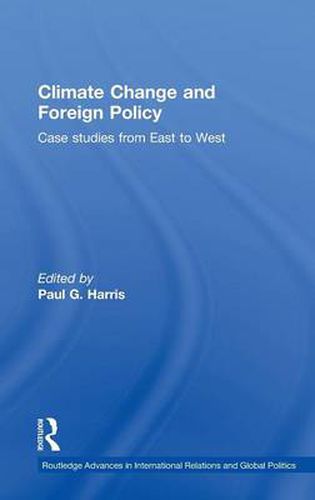 Cover image for Climate Change and Foreign Policy: Case Studies from East to West