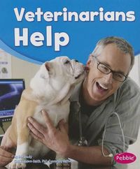 Cover image for Veterinarians Help (Our Community Helpers)