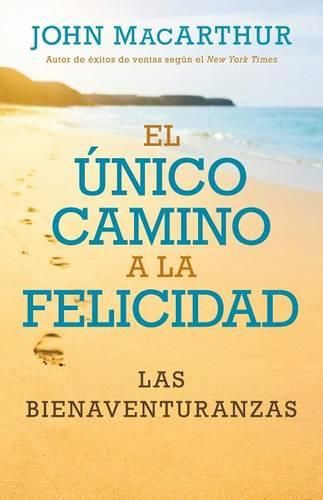 Cover image for Unico Camino a la Felicidad