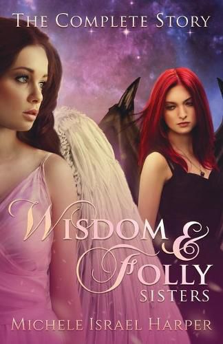 Wisdom & Folly Sisters: The Complete Story