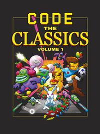 Cover image for Code the Classics Volume 1