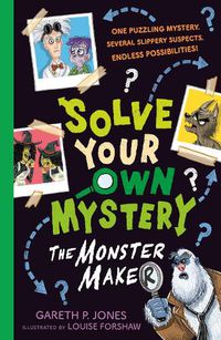 Cover image for Solve Your Own Mystery: The Monster Maker