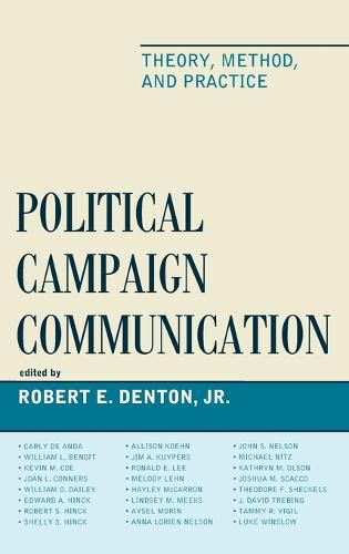 Political Campaign Communication: Theory, Method, and Practice