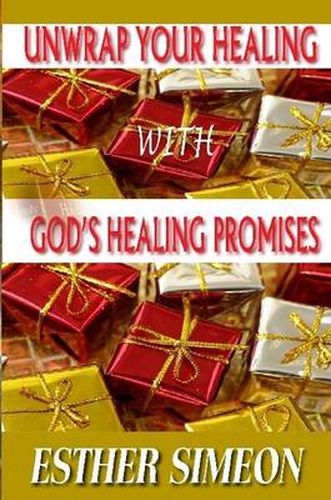 Cover image for Unwrap Your Healing with God's Healing Promises