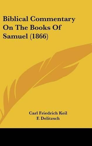 Biblical Commentary on the Books of Samuel (1866)