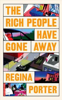 Cover image for The Rich People Have Gone Away