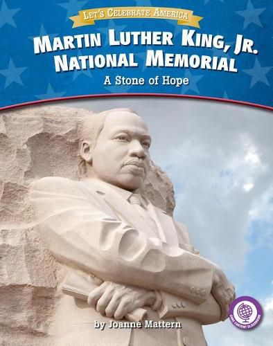 Cover image for Martin Luther King, Jr. National Memorial: A Stone of Hope